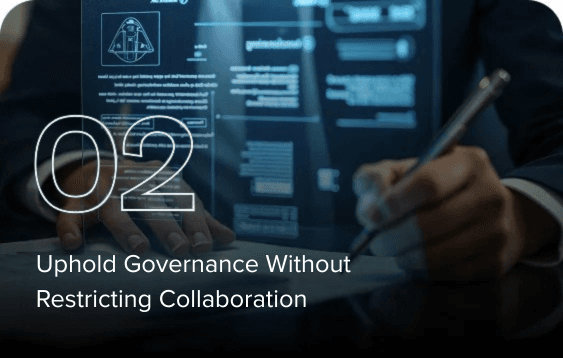 Uphold Governance Without Restricting Collaboration