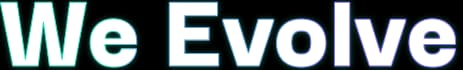 We Evolve Image